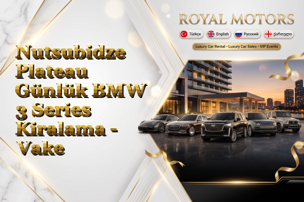 Nutsubidze Plateau Günlük BMW 3 Series Kiralama - Vake