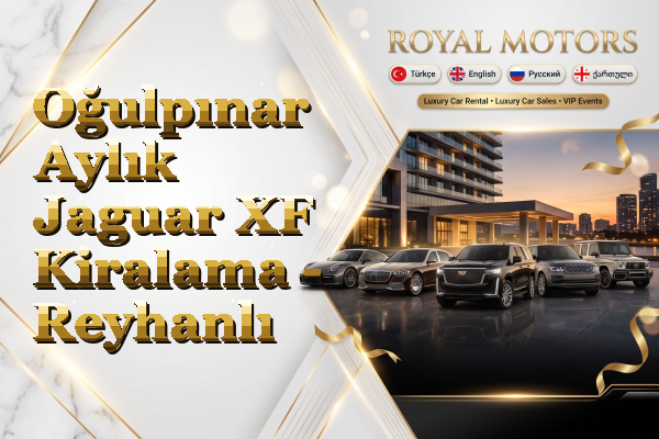 Oğulpınar Aylık Jaguar XF Kiralama - Reyhanlı