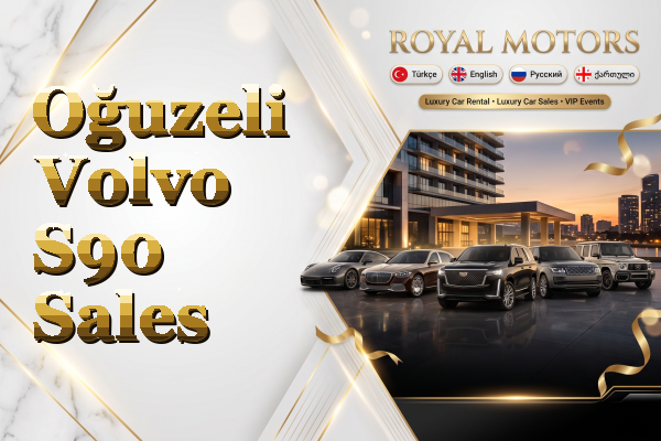 Oğuzeli Volvo S90 Sales
