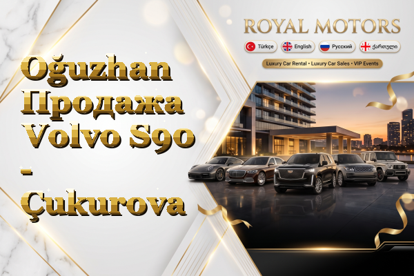 Oğuzhan Продажа Volvo S90 - Çukurova