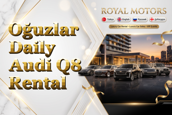 Oğuzlar Daily Audi Q8 Rental