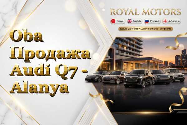 Oba Продажа Audi Q7 - Alanya