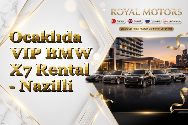 Ocaklıda VIP BMW X7 Rental - Nazilli