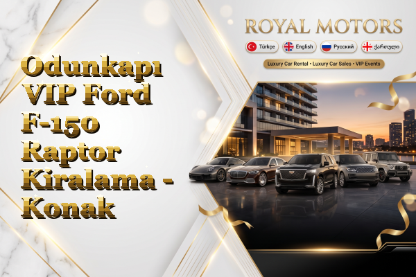Odunkapı VIP Ford F-150 Raptor Kiralama - Konak