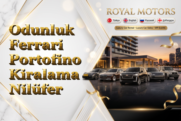 Odunluk Ferrari Portofino Kiralama - Nilüfer