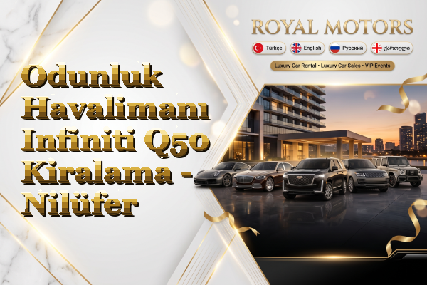 Odunluk Havalimanı Infiniti Q50 Kiralama - Nilüfer
