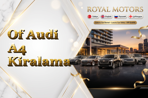 Of Audi A4 Kiralama