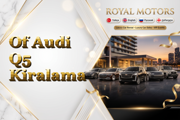 Of Audi Q5 Kiralama