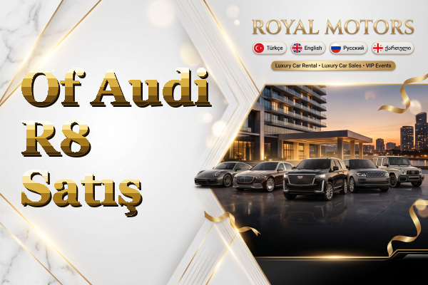 Of Audi R8 Satış