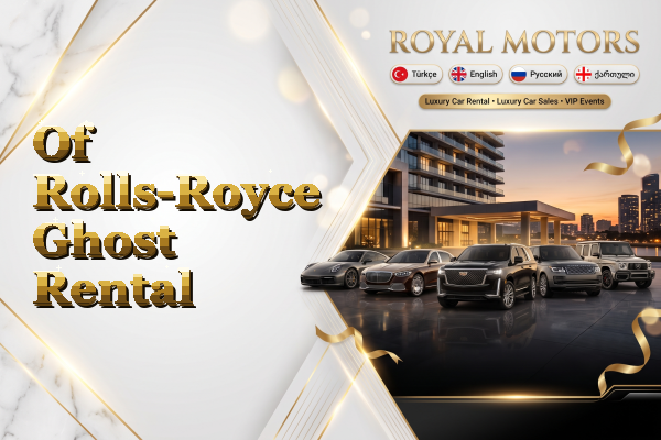 Of Rolls-Royce Ghost Rental