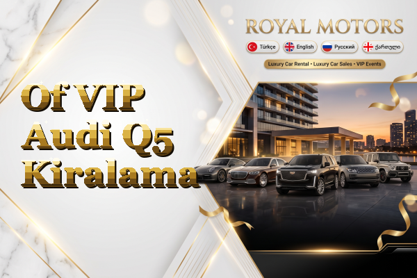 Of VIP Audi Q5 Kiralama