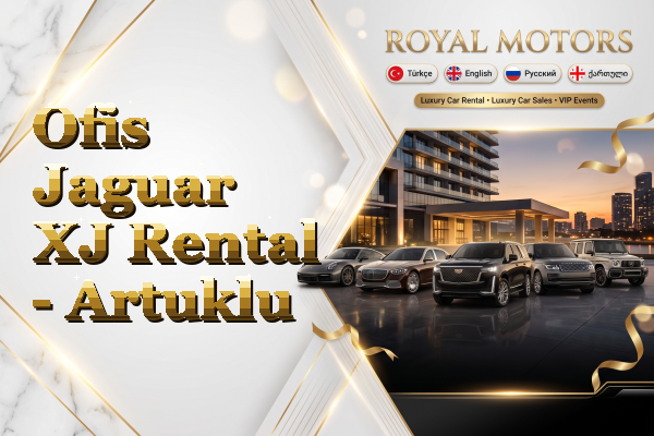 Ofis Jaguar XJ Rental - Artuklu