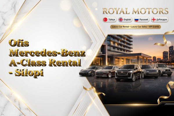 Ofis Mercedes-Benz A-Class Rental - Silopi