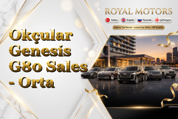 Okçular Genesis G80 Sales - Orta