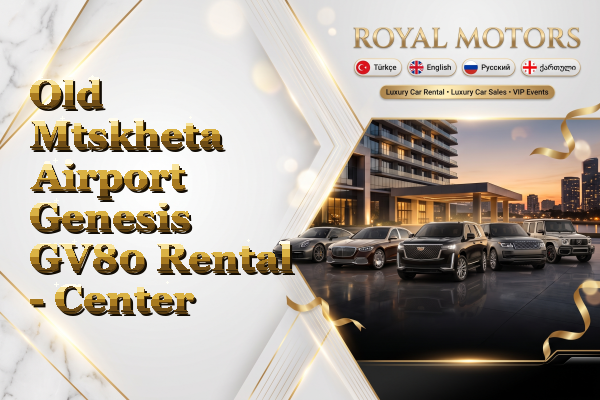 Old Mtskheta Airport Genesis GV80 Rental - Center