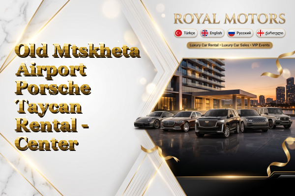 Old Mtskheta Airport Porsche Taycan Rental - Center