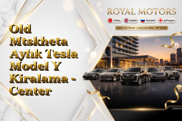 Old Mtskheta Aylık Tesla Model Y Kiralama - Center