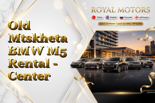 Old Mtskheta BMW M5 Rental - Center