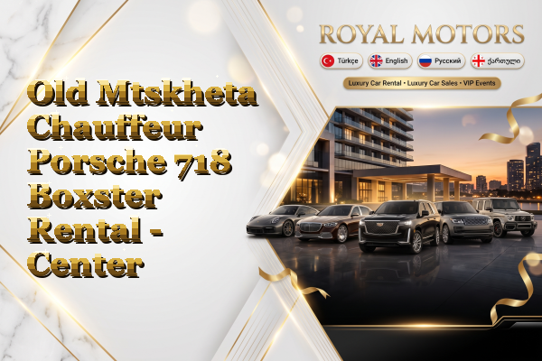 Old Mtskheta Chauffeur Porsche 718 Boxster Rental - Center