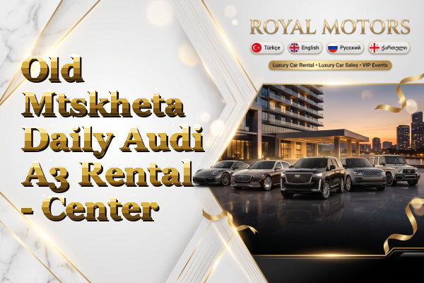 Old Mtskheta Daily Audi A3 Rental - Center