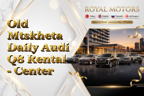 Old Mtskheta Daily Audi Q8 Rental - Center