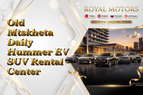 Old Mtskheta Daily Hummer EV SUV Rental - Center