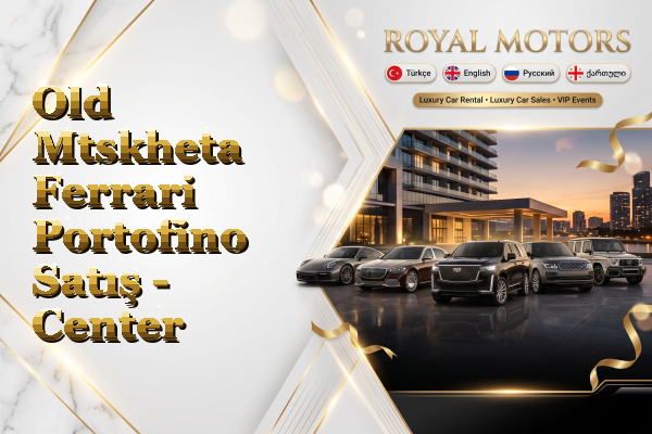 Old Mtskheta Ferrari Portofino Satış - Center