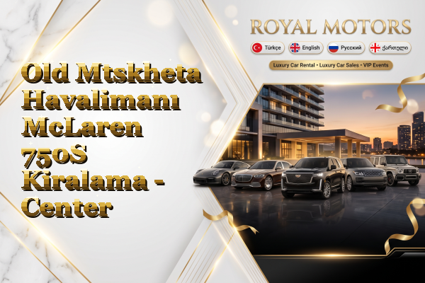 Old Mtskheta Havalimanı McLaren 750S Kiralama - Center