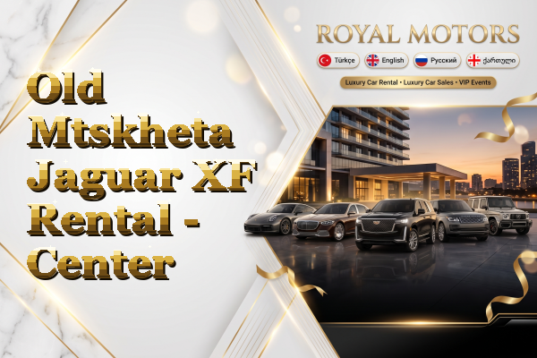 Old Mtskheta Jaguar XF Rental - Center