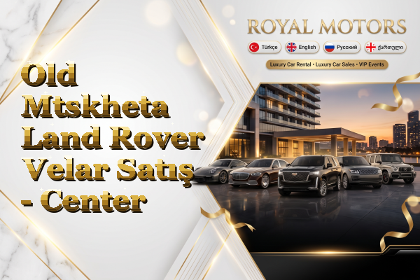 Old Mtskheta Land Rover Velar Satış - Center