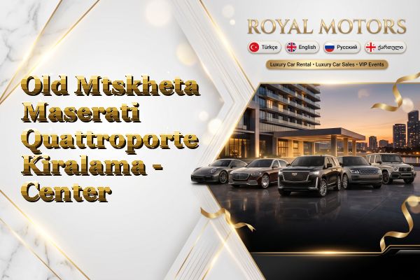 Old Mtskheta Maserati Quattroporte Kiralama - Center