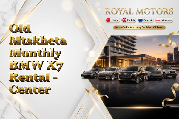 Old Mtskheta Monthly BMW X7 Rental - Center