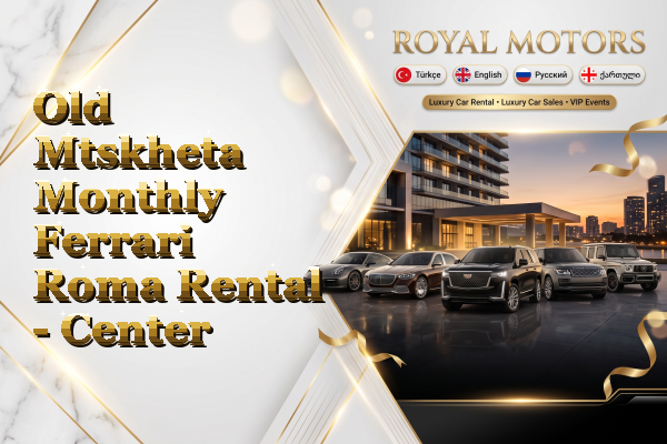 Old Mtskheta Monthly Ferrari Roma Rental - Center