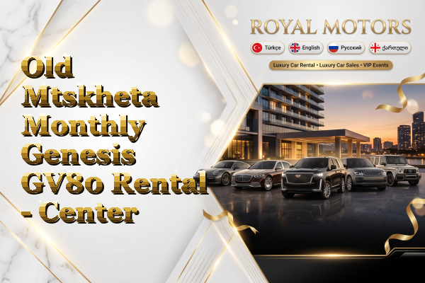 Old Mtskheta Monthly Genesis GV80 Rental - Center