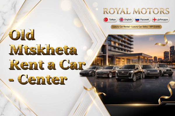 Old Mtskheta Rent a Car - Center