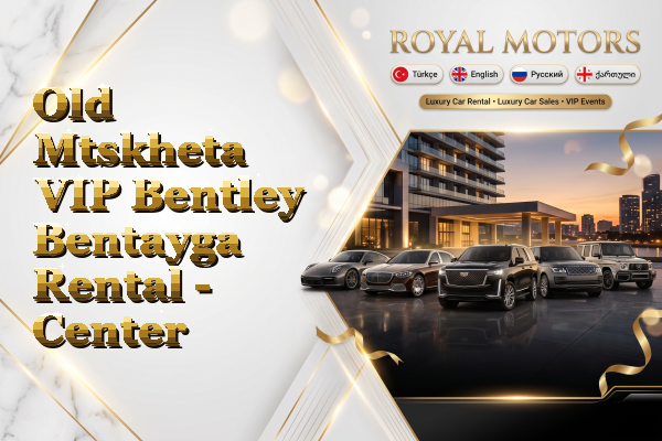 Old Mtskheta VIP Bentley Bentayga Rental - Center