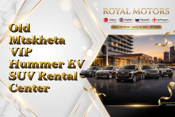 Old Mtskheta VIP Hummer EV SUV Rental - Center