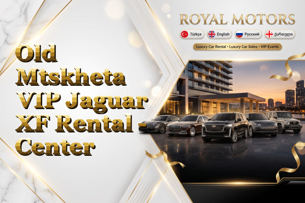 Old Mtskheta VIP Jaguar XF Rental - Center