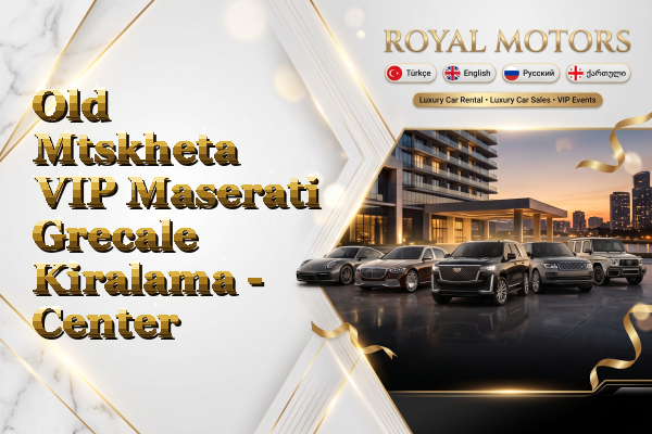 Old Mtskheta VIP Maserati Grecale Kiralama - Center