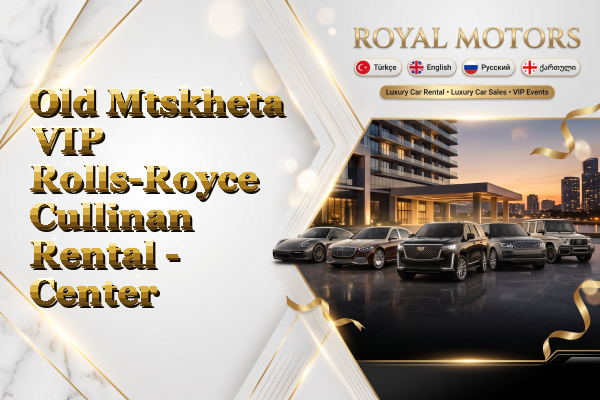 Old Mtskheta VIP Rolls-Royce Cullinan Rental - Center