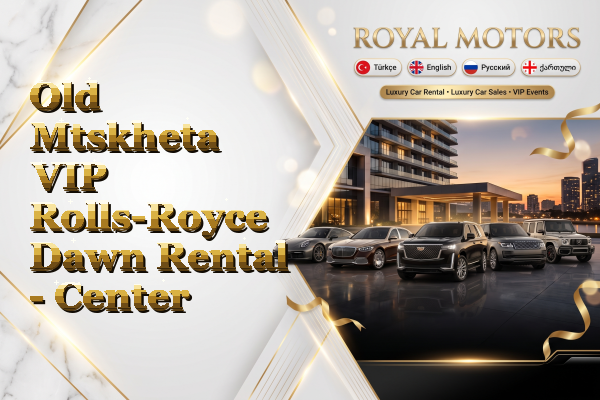 Old Mtskheta VIP Rolls-Royce Dawn Rental - Center