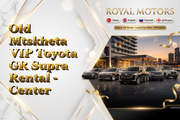 Old Mtskheta VIP Toyota GR Supra Rental - Center