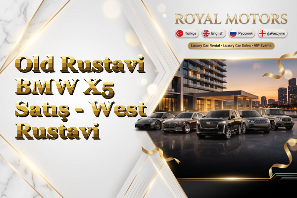 Old Rustavi BMW X5 Satış - West Rustavi