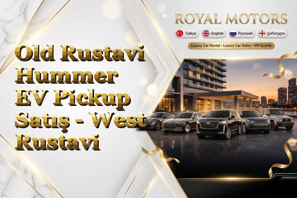 Old Rustavi Hummer EV Pickup Satış - West Rustavi
