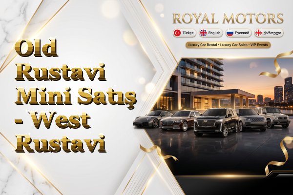 Old Rustavi Mini Satış - West Rustavi