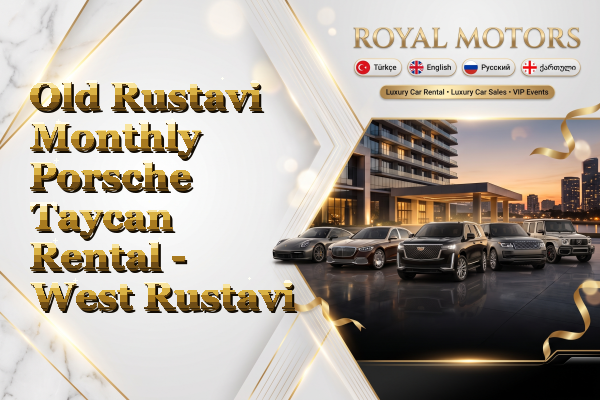 Old Rustavi Monthly Porsche Taycan Rental - West Rustavi