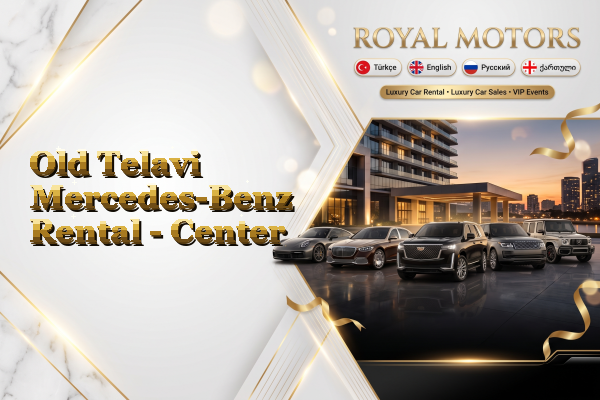 Old Telavi Mercedes-Benz Rental - Center