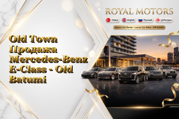 Old Town Продажа Mercedes-Benz E-Class - Old Batumi