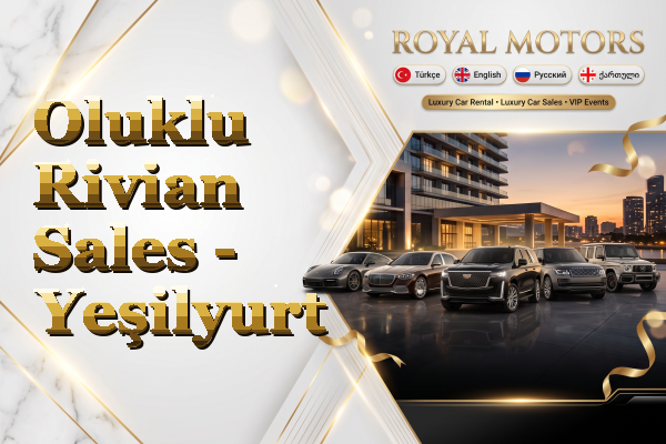 Oluklu Rivian Sales - Yeşilyurt