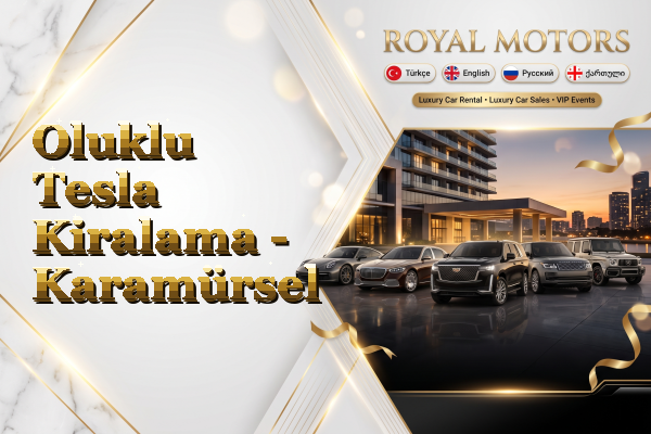 Oluklu Tesla Kiralama - Karamürsel